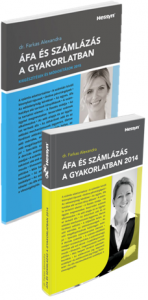 Dr. Farkas Alexandra: ÁFA és számlázás a gyakorlatban Alapkönyv - Kiegészítések és módosítások 2015